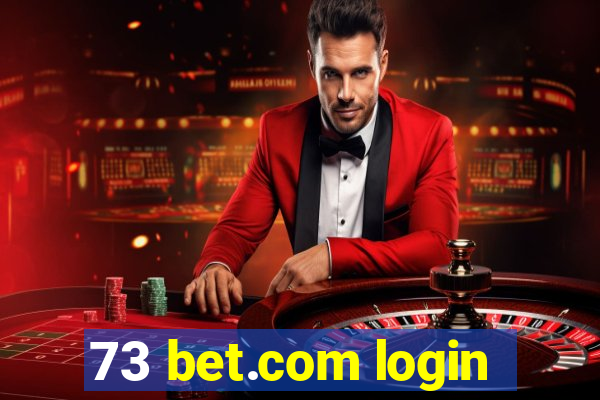 73 bet.com login